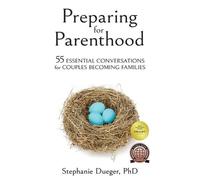 Stephanie Dueger Preparing for Parenthood (Tascabile)