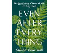 Stephanie Duncan Smith Even After Everything (Copertina rigida)