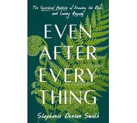 Stephanie Duncan Smith Even After Everything (Copertina rigida)