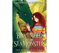 Stephanie E Donohue Bewitched by the Sea Monster (Tascabile)