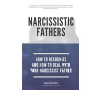 Stephanie Eliza Narcissistic Fathers - How To Recognize And How To D (Tascabile)