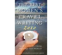 Stephanie Elizondo Gries The Best Women's Travel Writing 201 (Copertina rigida)