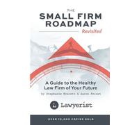 Stephanie Everett Aaron Street The Small Firm Roadmap Revisited (Tascabile)