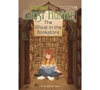 Stephanie Faris The Ghost in the Bookstore (Copertina rigida) Gabby Ghost Hunter