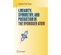 Stephanie Frank Linearity, Symmetry, and Prediction in the Hy (Copertina rigida)