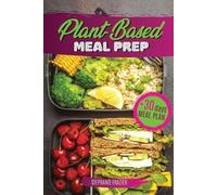 Stephanie Frazier Plant Based Meal Prep (Tascabile)