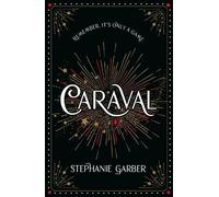 Stephanie Garbe Caraval: the mesmerising Sunday Times bestsel (Copertina rigida)