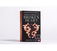 Stephanie Garbe Once Upon a Broken Heart: Auftakt der romantischen F (Tascabile)