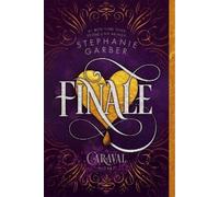 Stephanie Garber Finale (Tascabile) Caraval