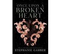 Stephanie Garber Once Upon a Broken Heart (Tascabile) Once Upon a Broken Heart