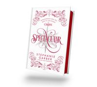 Stephanie Garber Spectacular (Caraval 4) - Ed. Coleccionista (Copertina rigida)