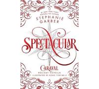 Stephanie Garber Spectacular (Tascabile) Caraval