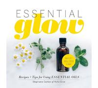 Stephanie Gerber Essential Glow (Copertina rigida)