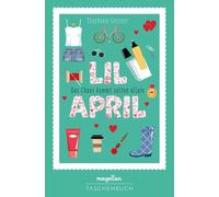 Stephanie Gessner Lil April - Das Chaos kommt selten allein (Tascabile)