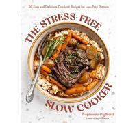 Stephanie Gigliotti The Stress-Free Slow Cooker (Tascabile)
