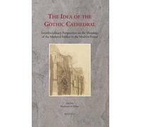 Stephanie Glaser The Idea of the Gothic Cathedral (Copertina rigida)