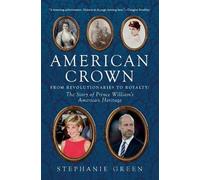 Stephanie Green American Crown (Copertina rigida) (PRESALE 10/09/2026)
