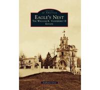 Stephanie Gress Eagle's Nest (Tascabile) Images of America