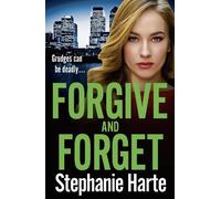 Stephanie Harte Forgive and Forget (Tascabile) Risking It All