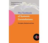 Stephanie Hartung Wolfgang Spi The Textbook of Systemic Constellati (Tascabile)