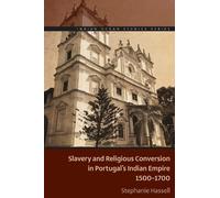 Stephanie Hasse Slavery and Religious Conversion in Portugal' (Copertina rigida)