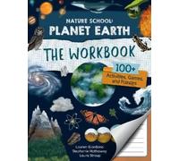 Stephanie Hathaway Laura Stroup Laur Nature School: Planet Earth: T (Tascabile)