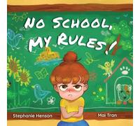 Stephanie Henson No School, My Rules (Tascabile)