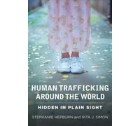 Stephanie Hepburn Rita J. Simon Human Trafficking Around the World (Tascabile)