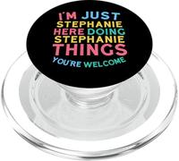 Stephanie Here Doing Stephanie Cose Divertente Nome Stephanie PopSockets PopGrip per MagSafe