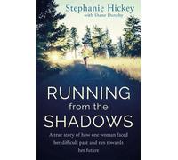 Stephanie Hickey Running From the Shadows (Tascabile)