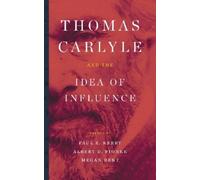 Stephanie Hicks Thomas Carlyle and the Idea of Influence (Copertina rigida)