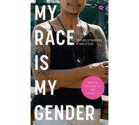 Stephanie Hsu S. L. Clark My Race Is My Gender (Tascabile) Q+ Public