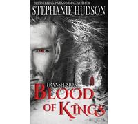 Stephanie Hudson Blood of Kings (Tascabile) Transfusion Saga