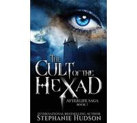 Stephanie Hudson Cult of the Hexad (Tascabile) Afterlife Saga