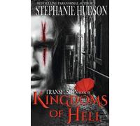 Stephanie Hudson Kingdoms of Hell (Tascabile) Transfusion Saga
