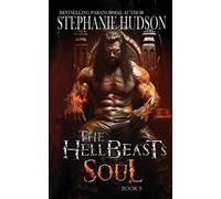 Stephanie Hudson The HellBeast's Soul (Tascabile) Hellbeast King