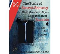 Stephanie I M Steinmetz The Study of a Secret Society (Tascabile)