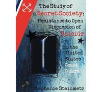 Stephanie I M Steinmetz The Study of a Secret Society (Tascabile)