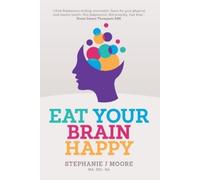 Stephanie J Moore Eat Your Brain Happy (Tascabile)