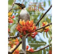 Stephanie Jackson Encounters with Australian Birds (Tascabile)