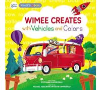 Stephanie Kammeraad Wimee Creates with Vehicles and Colors (Copertina rigida)