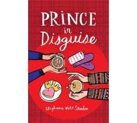 Stephanie Kate Strohm Prince In Disguise (Copertina rigida)
