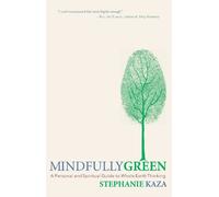 Stephanie Kaza Mindfully Green (Tascabile)