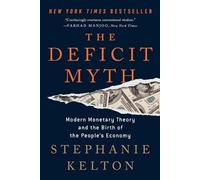 Stephanie Kelton The Deficit Myth (Tascabile)