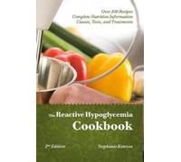 Stephanie Kenrose The Reactive Hypoglycemia Cookbook (Tascabile)