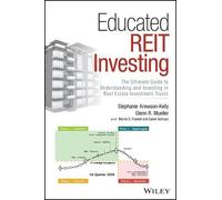 Stephanie Krewson-Kelly, Glenn R. Muell – Educated REIT Investing – Copertina rigida