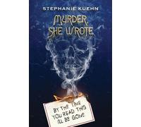 Stephanie Kuehn By the Time You Read This I'll Be Gone (Murder, She (Tascabile)