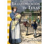 Stephanie Kuligowski La colonización de Texas (Tascabile)