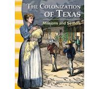 Stephanie Kuligowski The Colonization of Texas (Tascabile)