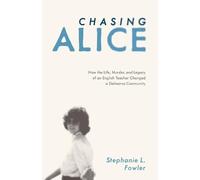 Stephanie L Fowler Chasing Alice (Tascabile)